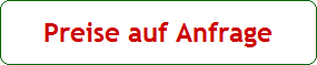 Preise auf Anfrage